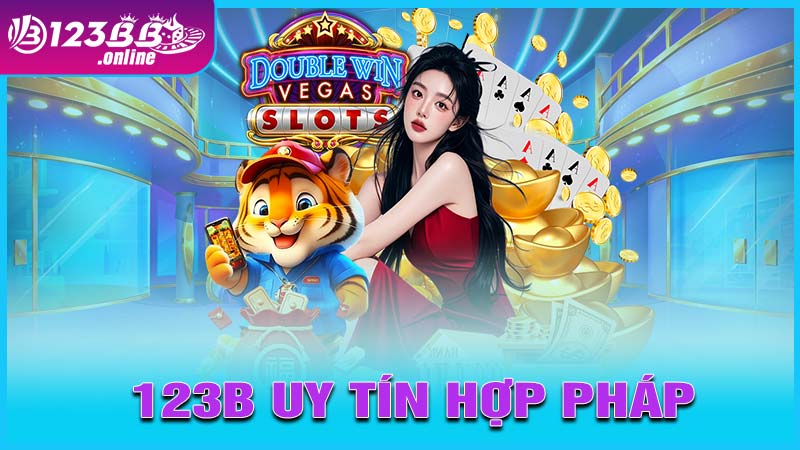 123b uy tín hợp pháp