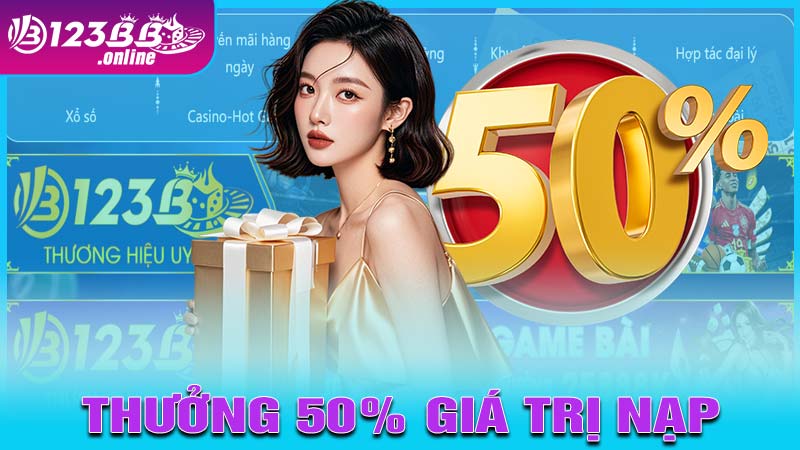 Thưởng 50% giá trị nạp